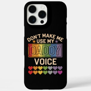 Gebruik niet de Stem van Pappie Homoregenboog trot iPhone 16 Pro Max Hoesje