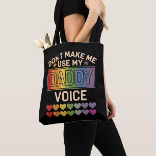 Gebruik niet de Stem van Pappie Regenboogtrots voo Tote Bag
