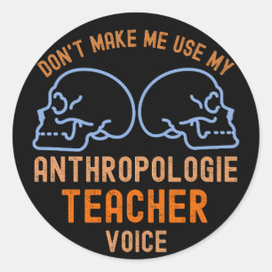 Gebruik Niet Mijn Anthropologie Docenten Stem Ronde Sticker