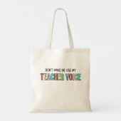Gebruik niet mijn docentenstem, grappige leraar tote bag (Achterkant)