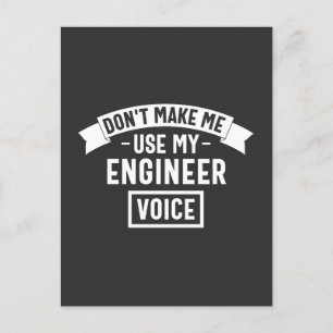 gebruik niet mijn ingenieursstem briefkaart