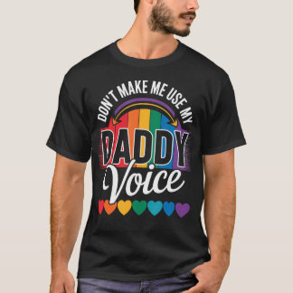 Gebruik Niet Mijn Vaderstem Funny Lgbt Gay T-shirt