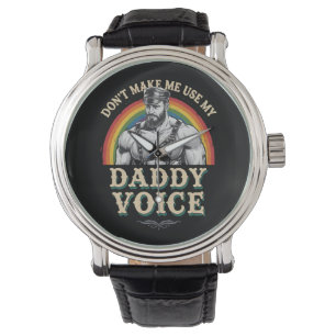 Gebruik Niet Mijn Vaderstem Gay LGBTQ Horloge
