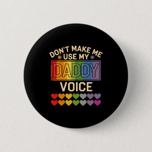 Gebruik Niet Mijn Vaderstem Regenboog Trots Gay  Ronde Button 5,7 Cm