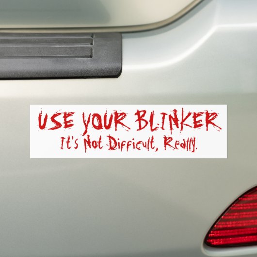 Gebruik uw Blinker Bumpersticker (Op auto)