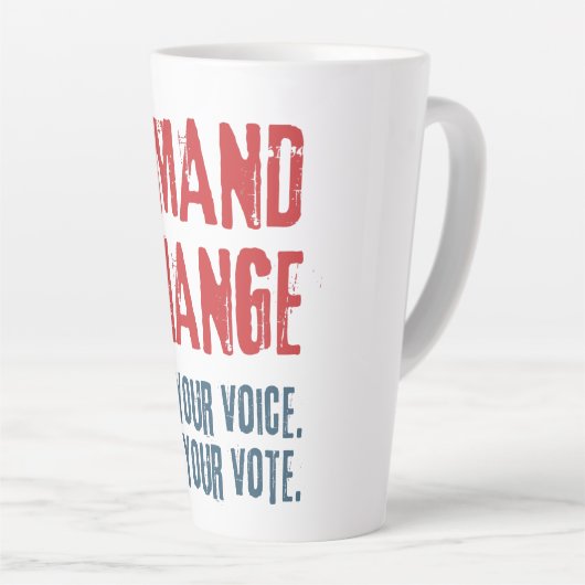 Gebruik uw stem en uw stem voor Verandering Latte Mok (Rechterhoek)