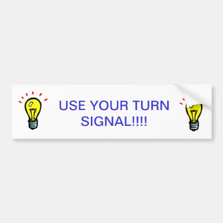 GEBRUIK UW TURN SIGNAAL!!!! BUMPERSTICKER