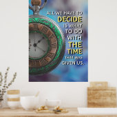 Gebruik uw Wisely Motivatie Citaat van de Tijd Poster (Keuken)