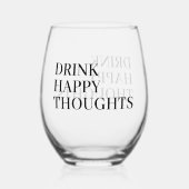 Gebruiker Drink Happy Thoughts Wijnglas Zonder Voet (Voorkant)