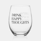 Gebruiker Drink Happy Thoughts Wijnglas Zonder Voet (Achterkant)