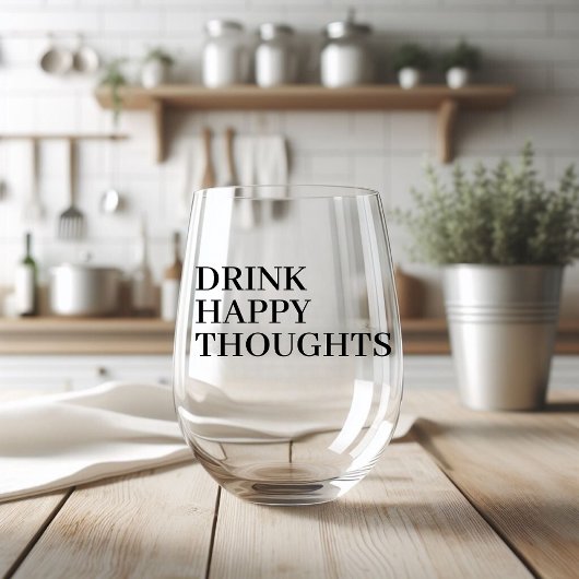Gebruiker Drink Happy Thoughts Wijnglas Zonder Voet