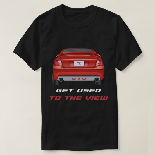 Gebruikt aan het Uitzicht - Pontiac GTO T-shirt (Design voorkant)