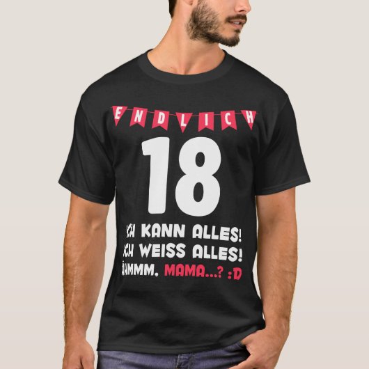 Geburtstag Mama Endlich 18 Lustiges T-shirt (Voorkant)