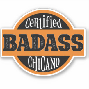 Gecertificeerd Bad Chicano Sticker
