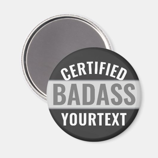 Gecertificeerd Badass Modern Zwart & Wit Grappig U Magneet (Voorkant / Achterkant)