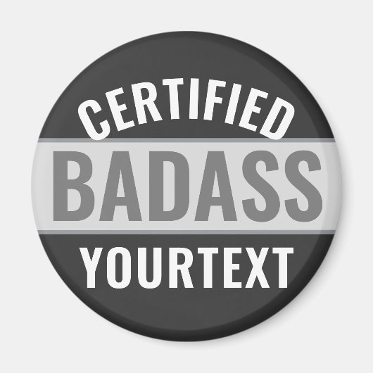 Gecertificeerd Badass Modern Zwart & Wit Grappig U Magneet (Voorkant)