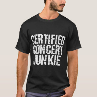 Gecertificeerd concert Junkie Music Lover Group T-shirt