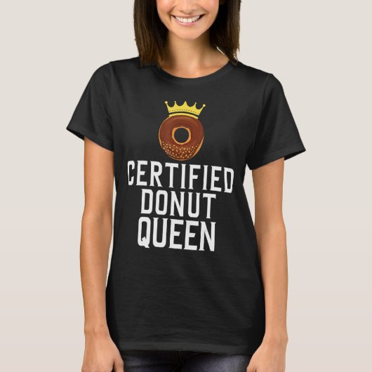Gecertificeerd Donut Queen Food 1 T-shirt (Voorkant)