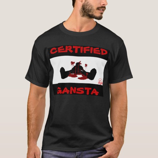 GECERTIFICEERD GANGSTA T-SHIRT (Voorkant)