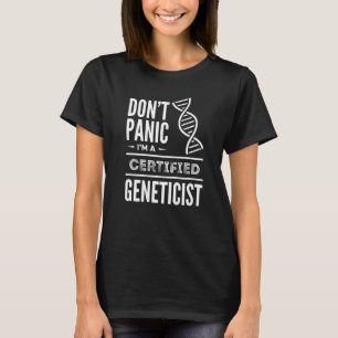 Gecertificeerd Geneticus Genetics Medisch Bioloog  T-shirt
