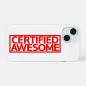 Gecertificeerd Geweldige stempel iPhone 15 Case (Achterkant horizontaal)