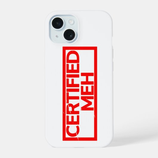 Gecertificeerd Meh Stamp iPhone 15 Case (Achterkant)