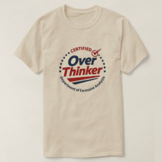 Gecertificeerd Overdenker Funny Graphic T-Shirt |