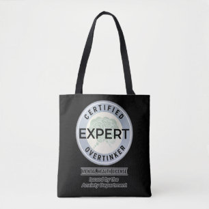 Gecertificeerd Overdenker Uitgegeven door de Angst Tote Bag