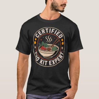 Gecertificeerd Pho Kit Expert Vietnamese Soup Hete T-shirt