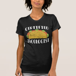 Gecertificeerd Tacologist Grappig Mexicaans Eten E T-shirt
