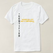 #GECERTIFICEERD UNISEX GOLD BLK T-SHIRT (Design voorkant)