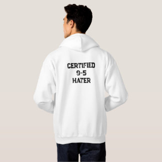Gecertificeerde 9–5 Hater Hoodie – Grappige Anti-W