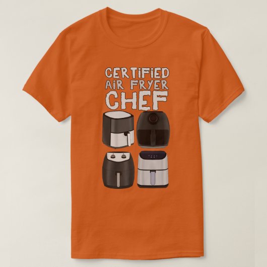 Gecertificeerde Air Fryer Chef T-shirt (Design voorkant)