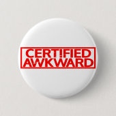 Gecertificeerde Awkward Stamp Ronde Button 5,7 Cm (Voorkant)