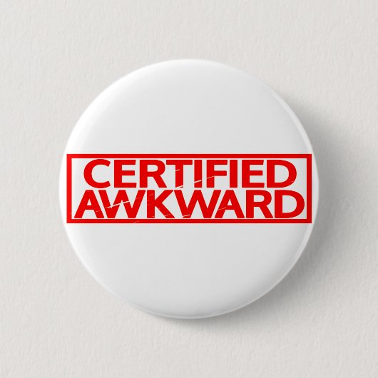 Gecertificeerde Awkward Stamp Ronde Button 5,7 Cm (Voorkant)