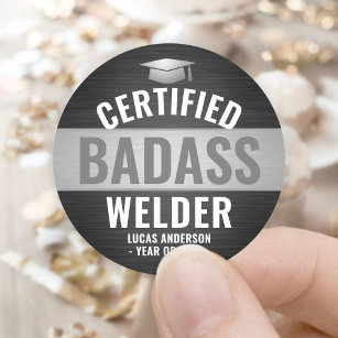 Gecertificeerde Badass Welder Welding Graduding Pa Ronde Sticker