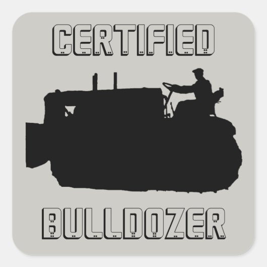 GECERTIFICEERDE BULLDOZER-VINTAGE VIERKANTE STICKER (Voorkant)