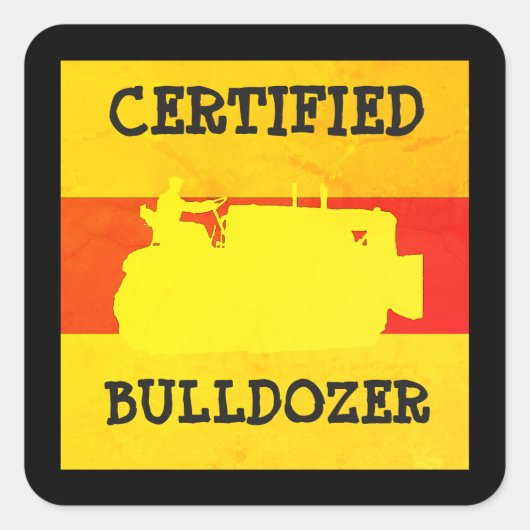 GECERTIFICEERDE BULLDOZER-VINTAGE VIERKANTE STICKER (Voorkant)