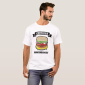 Gecertificeerde burgeroloog - Funny Burger Design T-shirt (Voorkant volledig)