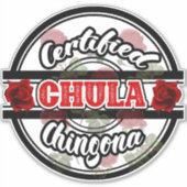 Gecertificeerde Chula Chingona Sticker (Voorkant)