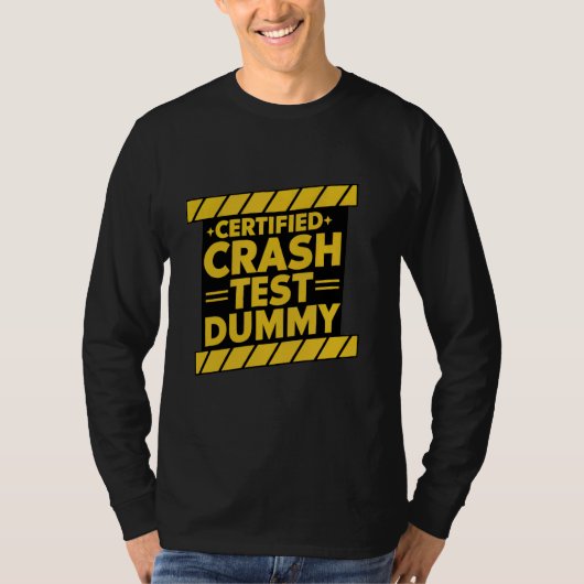 Gecertificeerde Crash Test Dummy Funny Car Crash Q T-shirt (Voorkant)