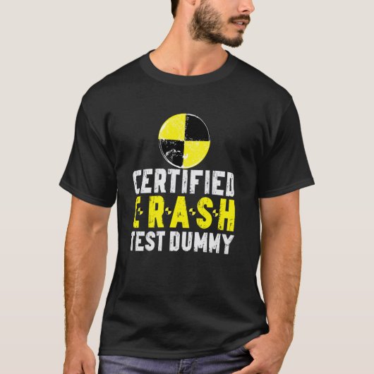 Gecertificeerde Crash Test Dummy Grappig Gewonde A T-shirt (Voorkant)