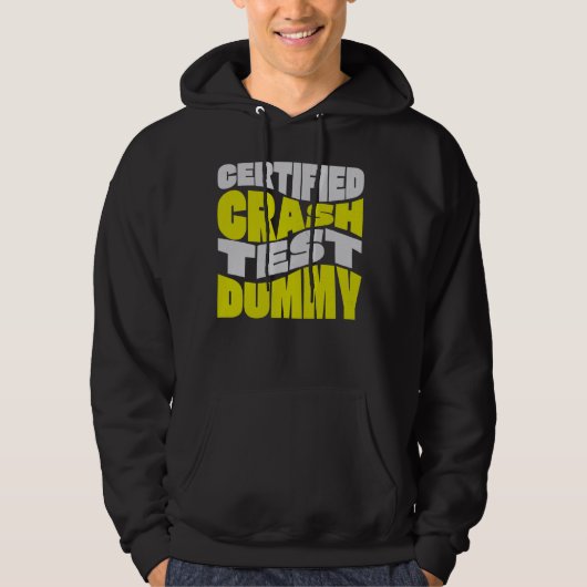Gecertificeerde crashtestdummy! Grappig gewond en Hoodie (Voorkant)
