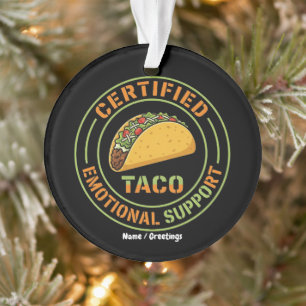 Gecertificeerde Emotionele Ondersteuning Taco Grap Ornament