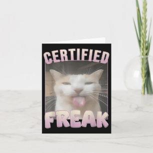 Gecertificeerde Freak Cat meme Aanstootgevende mem Kaart