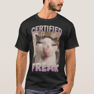 Gecertificeerde Freak Cat Meme Aanstootgevende Mem T-shirt