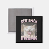 Gecertificeerde Freak Funny Cat Meme Magneet (Voorkant / Achterkant)