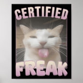 Gecertificeerde Freak Funny Cat Meme Poster (Voorkant)