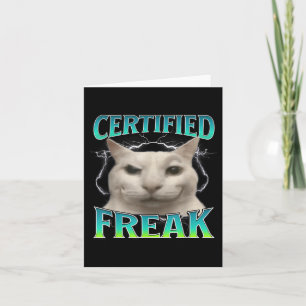 Gecertificeerde Freak Funny Cat Meme Vervloekt Gek Kaart