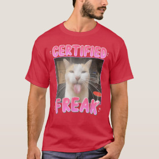 Gecertificeerde Freak Kat Grappige Kat Meme Humor  T-shirt